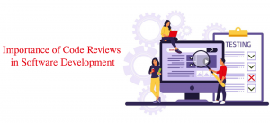 Importance of Code Reviews in Software Development